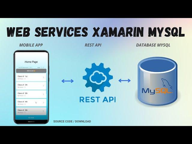 XAMARIN WEB SERVICES -  API RESTFUL MYSQL | SOURCE CODE | DOWNLOAD