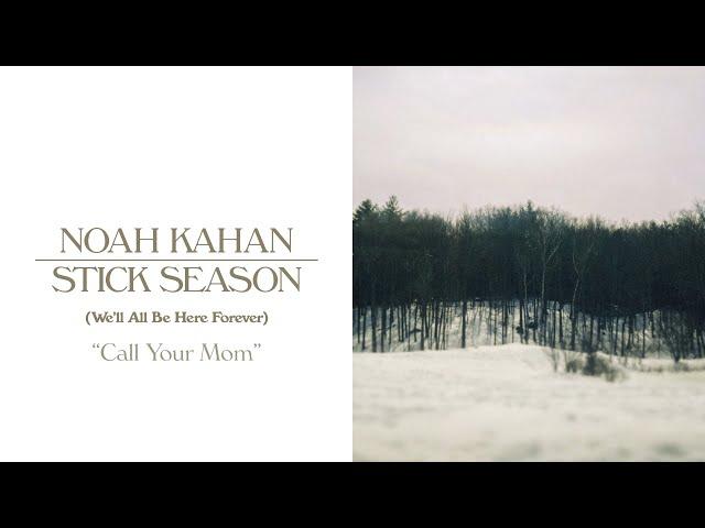 Noah Kahan - Call Your Mom (Official Lyric Video)