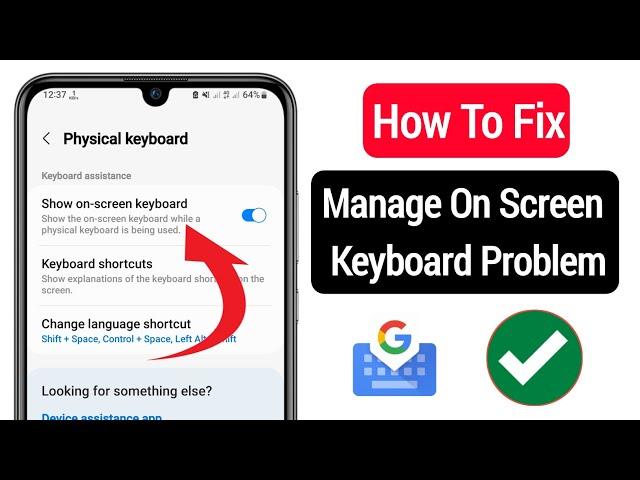 How To Fix On Screen Keyboard Problem -2024 || Manage on screen Keyboard Problem Solved