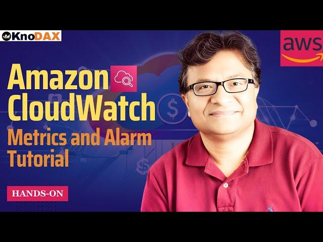 Amazon / AWS CloudWatch Metrics Tutorial  | Amazon/AWS CloudWatch Alarm Tutorial |  Billing Alarm