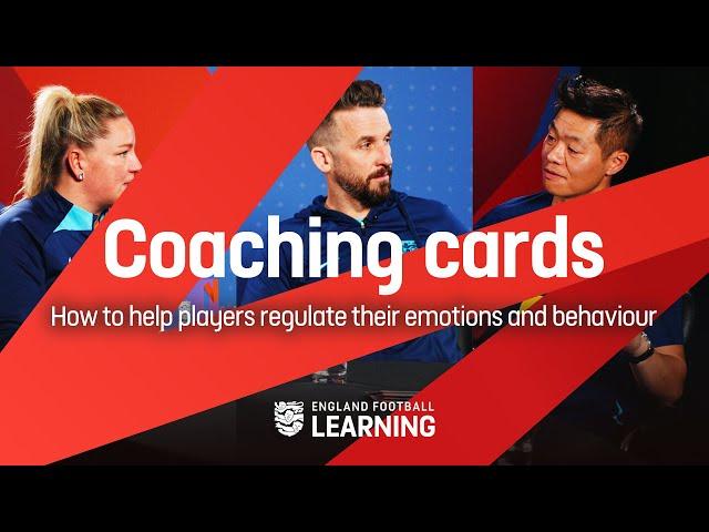 How To Help Players Regulate Their Emotions And Behaviour | England Football Learning