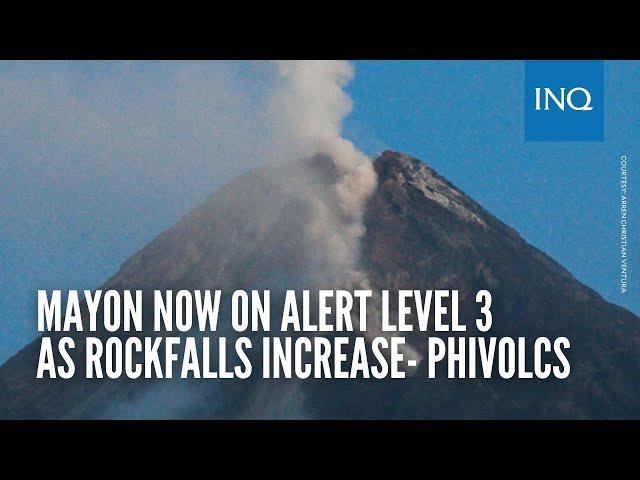 Mayon now on Alert Level 3 as rockfalls increase- Phivolcs