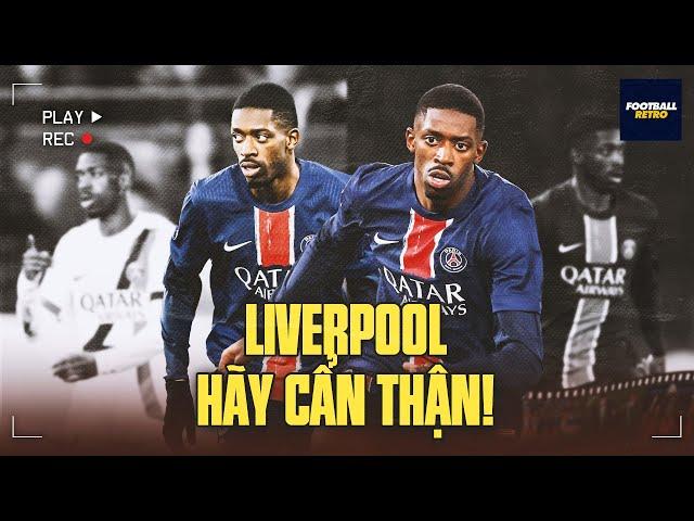 MUỐN HẠ GỤC PSG, LIVERPOOL NÊN CANH CHỪNG DEMBELE: NGÔI SAO XUẤT SẮC HƠN CẢ MESSI VÀ RONALDO