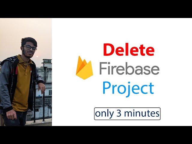 how to delete Firebase project from Firebase console  (2020)