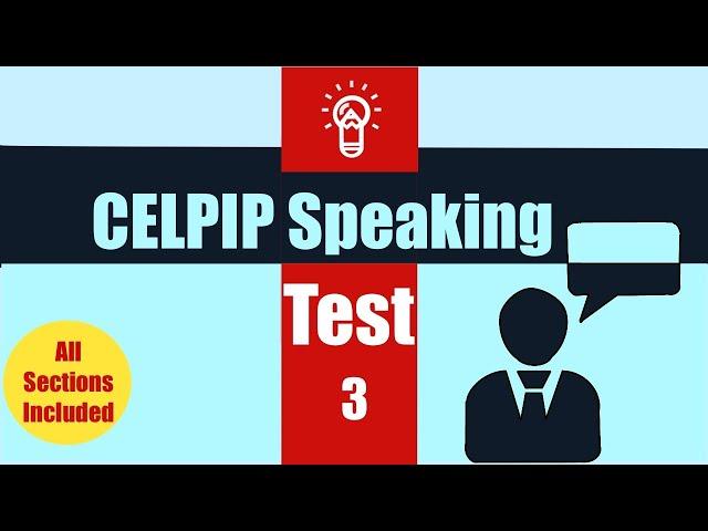 New CELPIP Speaking Mock Sample Practice Test - Vol. 3 2022