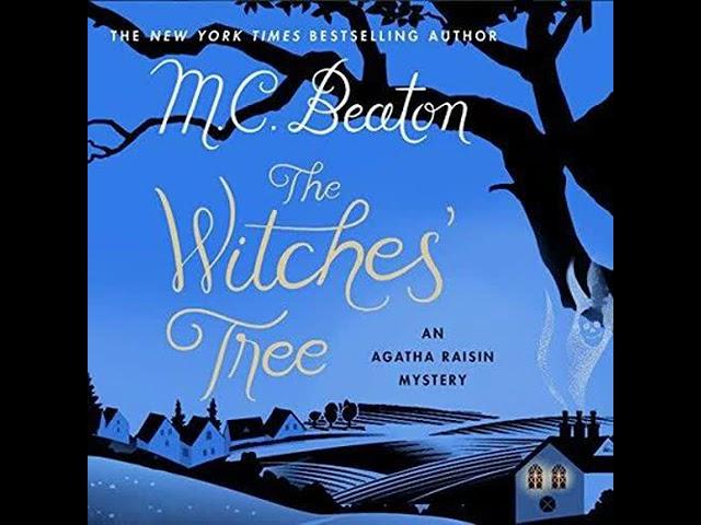 Agatha Raisin The Witches Tree By MC Beaton ️ Audiobook Mystery,Crime,Romance