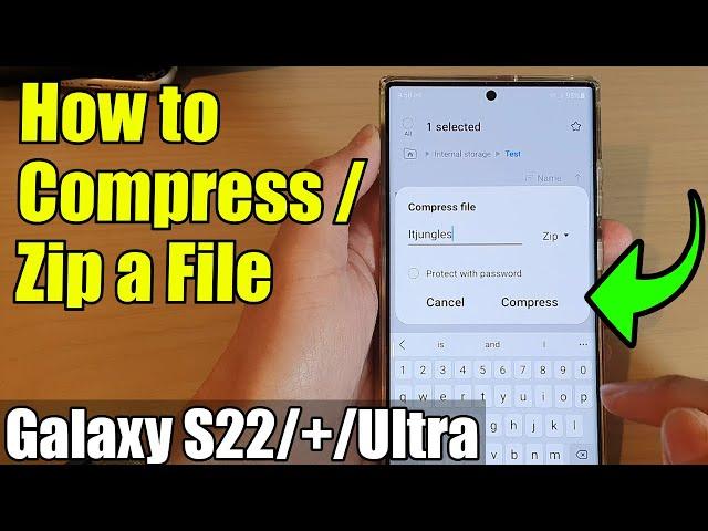 Galaxy S22/S22+/Ultra: How to Compress / Zip a File