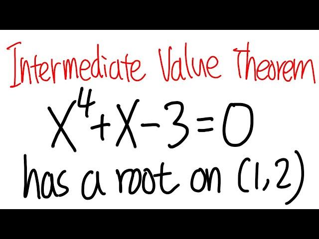 How to use the Intermediate Value Theorem to show there's a root on an interval. Calculus 1