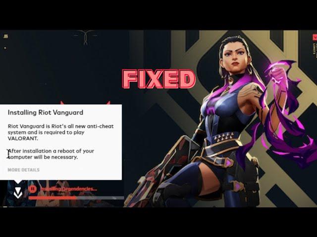 Fix Installing Riot Vanguard Riot's All New Anti Cheat System And  Is Requried To Play VALORANT