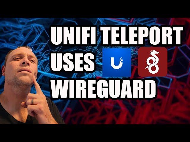 UNIFI TELEPORT USES WIREGUARD