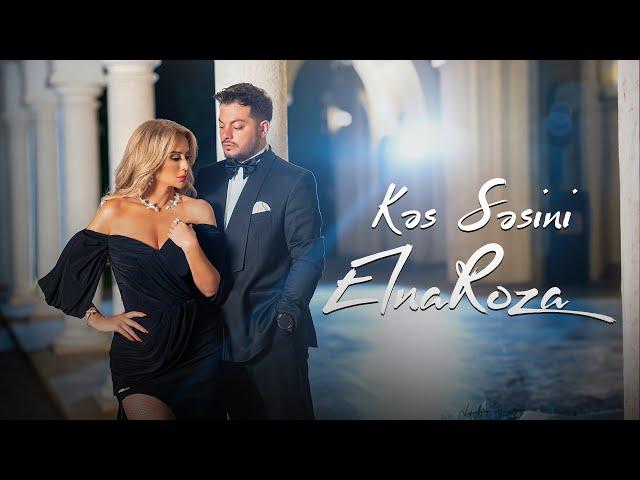 Roza Zərgərli & Elnar Xəlilov - Kəs Səsini (Official Video)