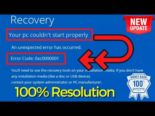 Error 0xc0000001 Your pc couldnt start properly