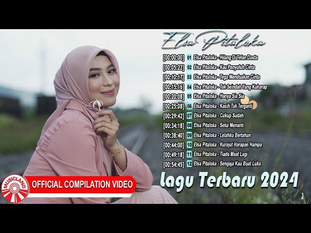 Lagu Elsa Pitaloka Terbaru 2024 [Official Compilation Video HD]