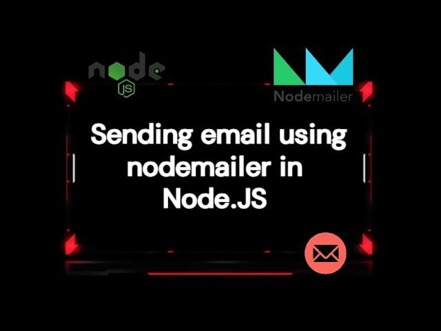 How to Send Emails in NodeJS using Nodemailer || Complete Tutorial with Working Code