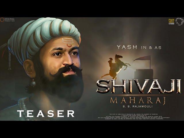 Chhatrapati Shivaji Maharaj - Teaser 2023 | Yash | SS Rajamouli | Pan India Studio | Concept teaser