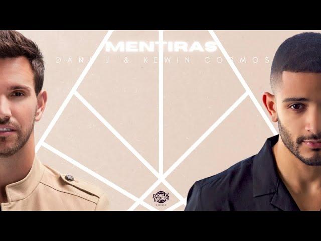 Dani J, Kewin Cosmos - Mentiras (Videolyrics Oficial)