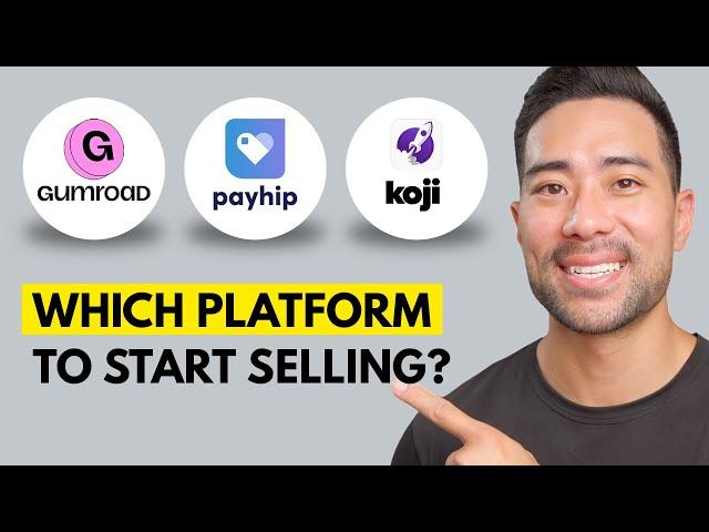 Gumroad vs Payhip vs Koji: Which is the Best Platform to Sell Digital Products?