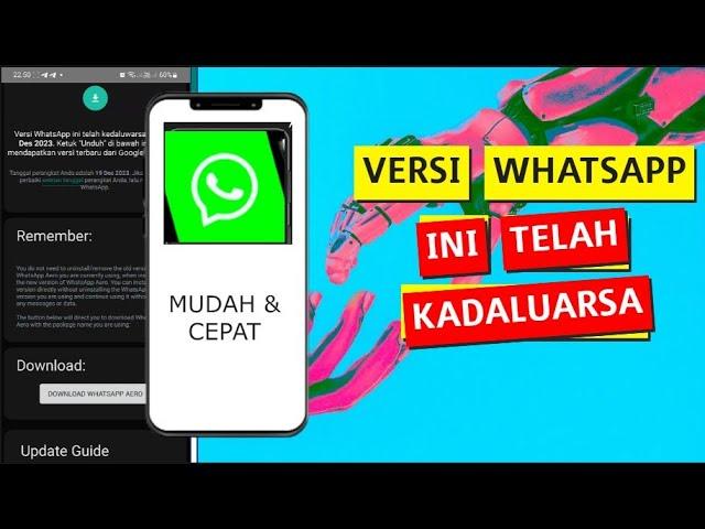 Cara Mengatasi Whatsapp Telah Kadaluarsa AERO Tanpa Muncul Iklan