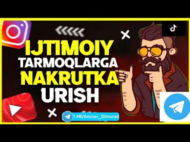 Ijtimoiy Tarmoqlarga Nakrutika urish |Aminov Dilmurod