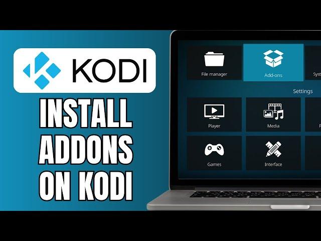 How To Install Addons On Kodi | Install A Kodi Addon