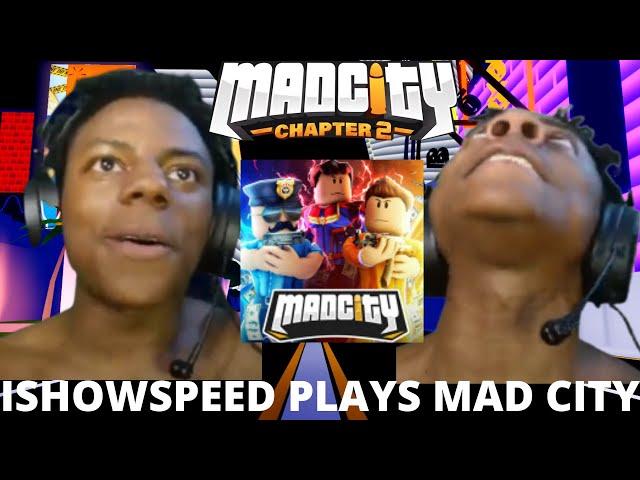  IShowSpeed Plays Mad City For The First Time (Full Video)  (Roblox Mad City)