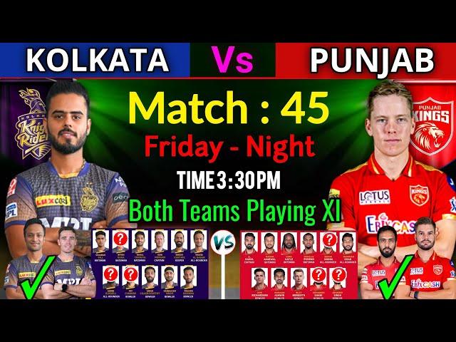 IPL 2021 Match - 45 | Kolkata Knight Riders Vs Punjab Kings Playing 11 | KKR Vs PBKS Playing XI 2021