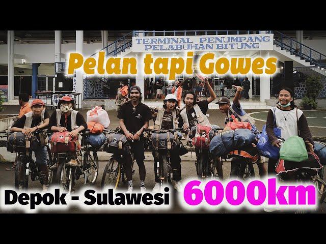 PELAN TAPI GOWES : DEPOK - KELILING SULAWASI ft. JANGAN DIAM TERUS BACKPACKERS