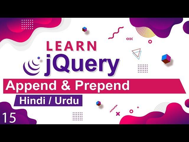 jQuery Append & Prepend Method Tutorial in Hindi / Urdu