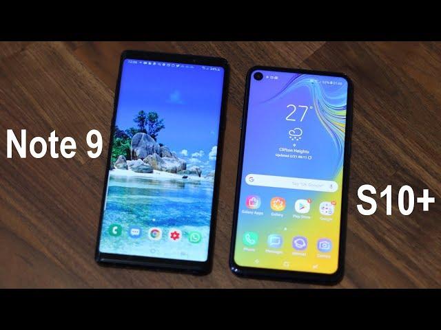 Samsung Galaxy Note 9 vs Samsung Galaxy S10 Plus: Should you UPGRADE?