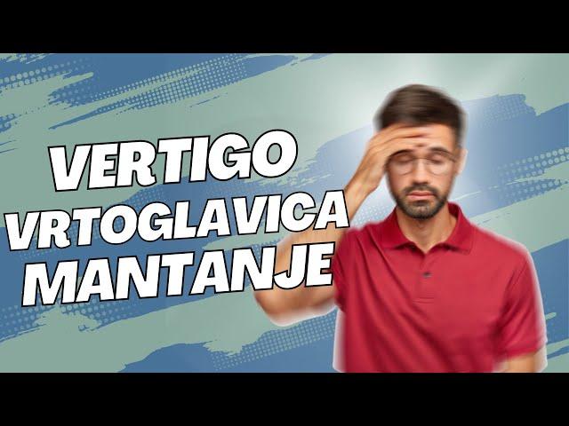 Vrtoglavica, mantanja, vertigo? Uzroci i liječenje #physiotherapy  #rehab #sarajevo