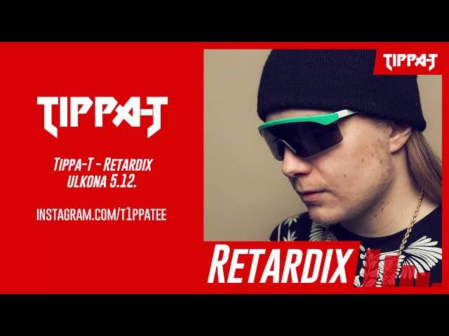 Tippa-T- Retardix