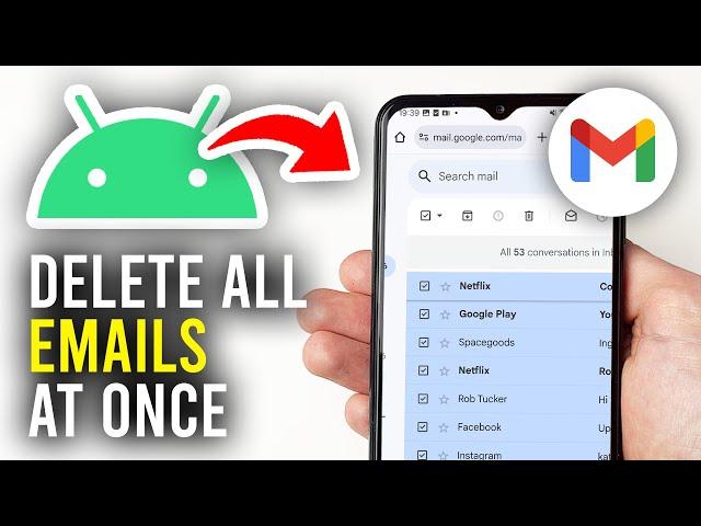 How To Delete All Emails On Gmail At Once On Android - Full Guide