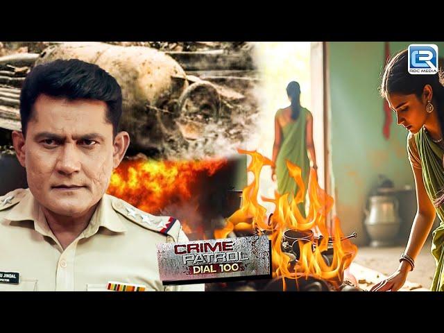 अग्निकांड: अग्नि में तपकर निकली एक मासूम Priya | Hindi Crime Series | Crime Series | New Episode HD