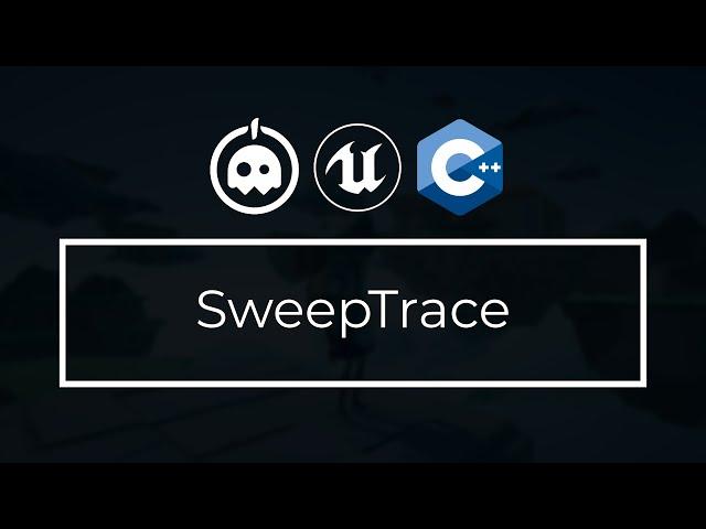 UE4 C++ Tutorial - SweepTrace - UWorld - UE4 / Unreal Engine 4 Intro to C++