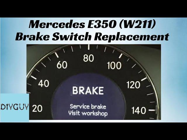 Mercedes E350 W211 Brake switch replacement