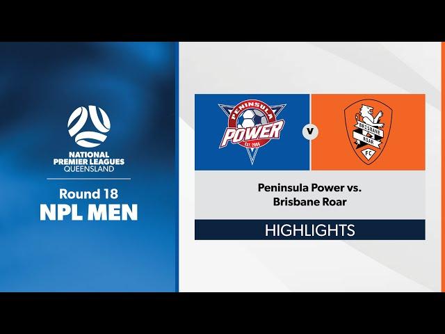 NPL Men Round 18 - Peninsula Power vs. Brisbane Roar Highlights