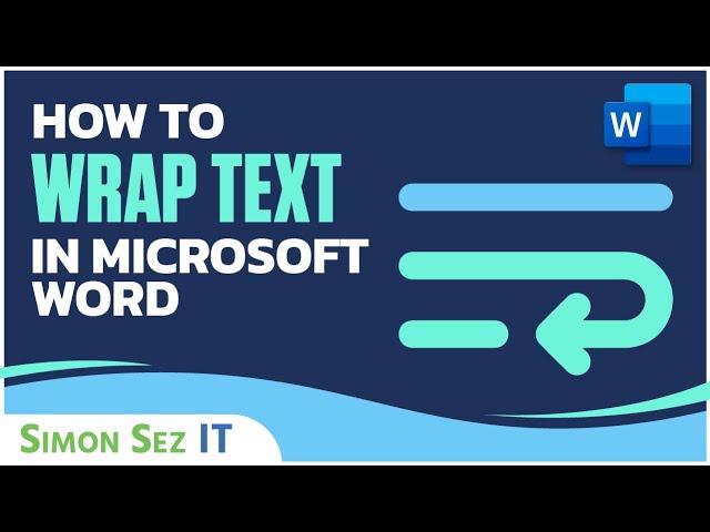 How to Wrap Text in Microsoft Word