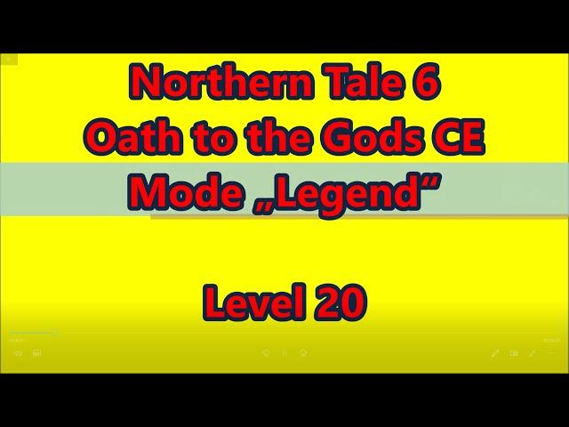 Nothern Tale 6 CE Level 20