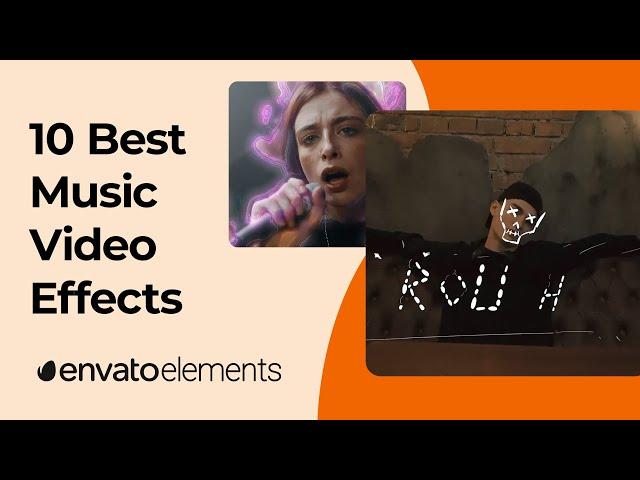 10 Best Music Video Effects