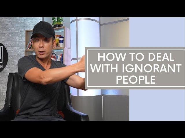 How Do You Talk To Ignorant People | Advice For Entrepreneurs