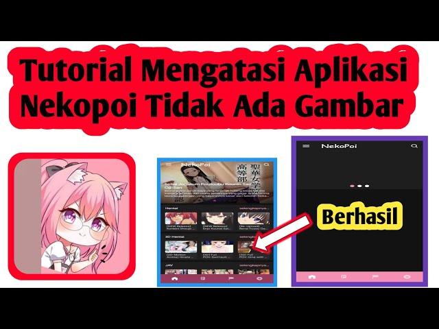 Cara Mengatasi Aplikasi Nekopoi Tidak Ada Gambar | Cara Atasi Aplikasi Nekopoi Error