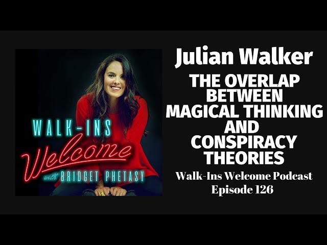 Walk-Ins Welcome Podcast 126 - Julian Walker