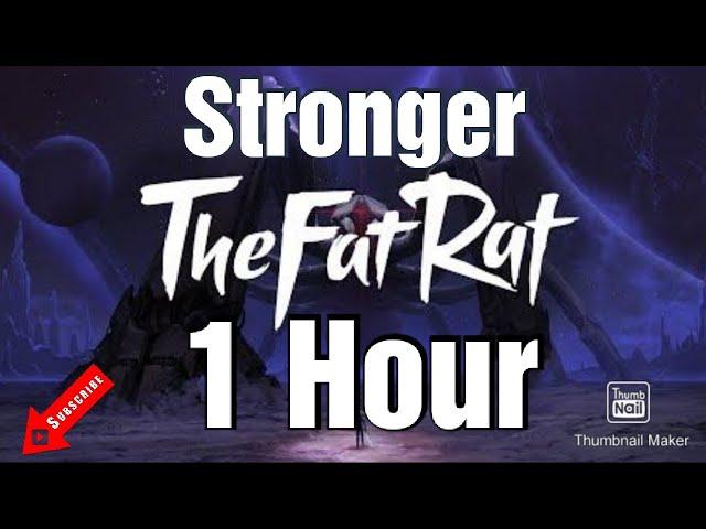 TheFatRat  - Stronger [1 Hour]