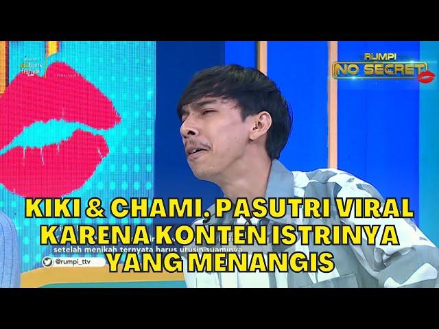 KIKI & CHAMI, Pasutri VIRAL Karena Konten Istrinya Yang Menangis | RUMPI (19/5/23) P3