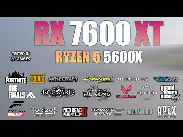 RX 7600 XT + Ryzen 5 5600X : Test in 20 Games