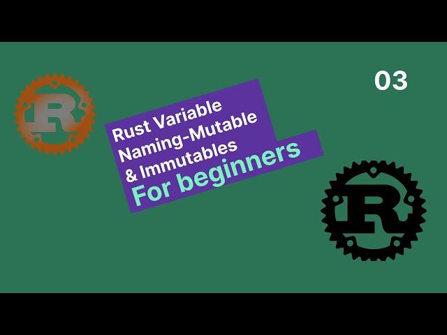 Rust Variable Naming Mutable and Immutables