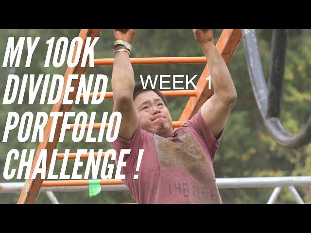 100K DIVIDEND PORTFOLIO CHALLENGE WEEK 1