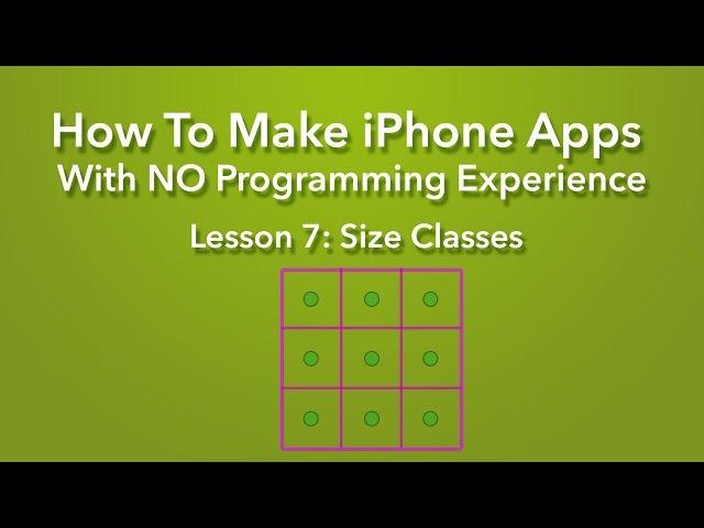 How To Make an App - Ep 7 - Size Classes in Xcode 7 (iOS 9)