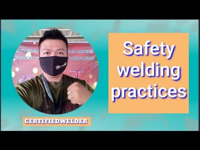 Safety Welding Practices (Certified welder)