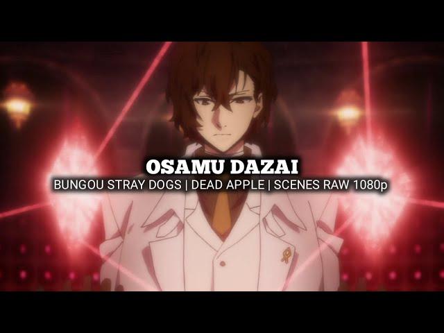 OSAMU DAZAI SCENES | BUNGOU STRAY DOGS | DEAD APPLE | Scenes RAW 1080p